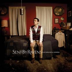 Sent By Ravens : Our Graceful Words